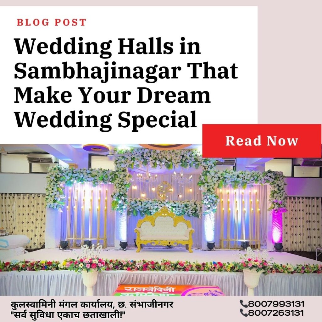 Wedding Halls in Sambhajinagar That Make Your Dream Wedding Special